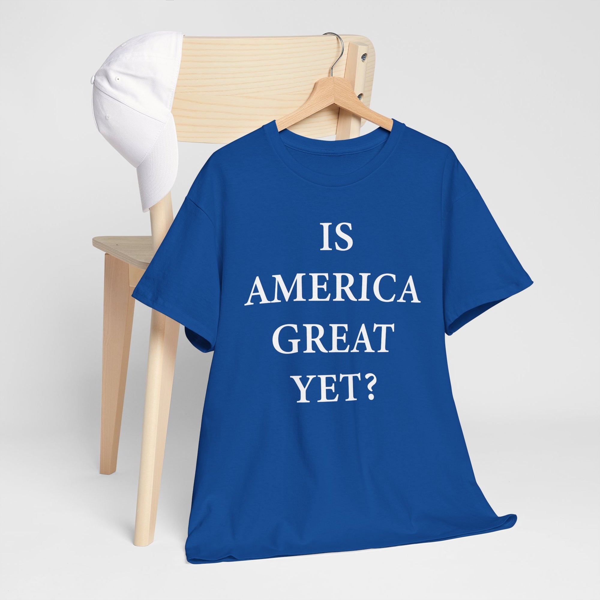 Is America Great Yet? Shirt on rack